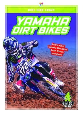 Yamaha Dirt Bikes by Van, R. L.