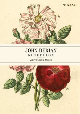 John Derian Paper Goods: Everything Roses Notebooks by Derian, John