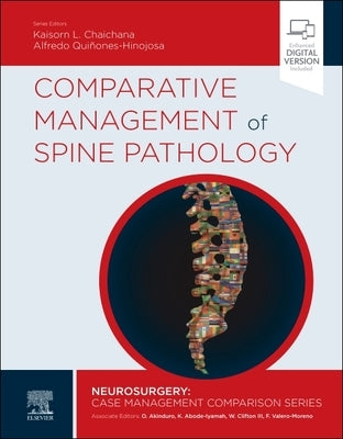 Comparative Management of Spine Pathology by Chaichana, Kaisorn
