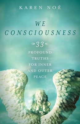 We Consciousness by Noe, Karen