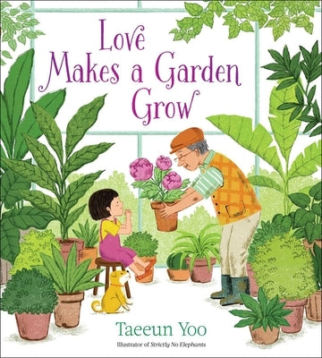 Love Makes a Garden Grow by Yoo, Taeeun