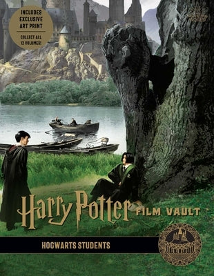 Harry Potter: Film Vault: Volume 4: Hogwarts Students by Revenson, Jody