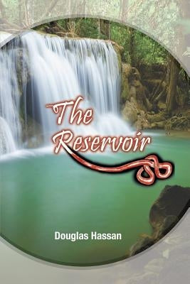 The Reservoir by Hassan, Douglas