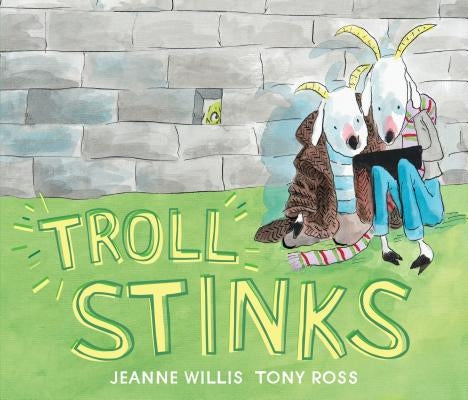 Troll Stinks by Willis, Jeanne