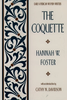Early American Women Writers by Foster, Hannah W.