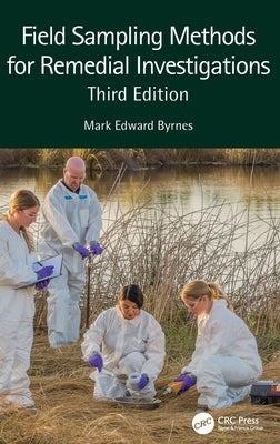Field Sampling Methods for Remedial Investigations by Byrnes, Mark Edward