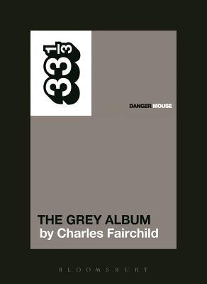 Danger Mouse's the Grey Album by Fairchild, Charles