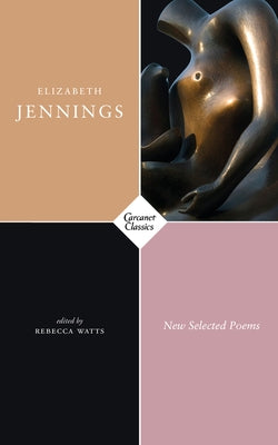 New Selected Poems by Jennings, Elizabeth