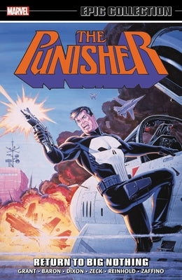 Punisher Epic Collection: Return to Big Nothing by Baron, Mike