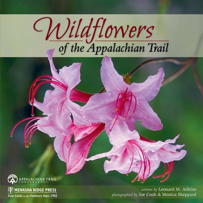 Wildflowers of the Appalachian Trail by Adkins, Leonard M.