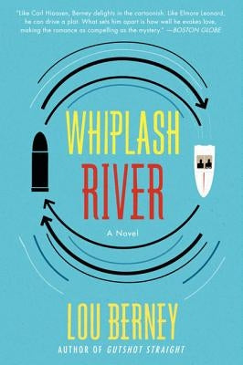 Whiplash River by Berney, Lou