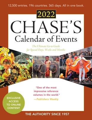 Chase's Calendar of Events 2022: The Ultimate Go-To Guide for Special Days, Weeks and Months by Editors of Chase's