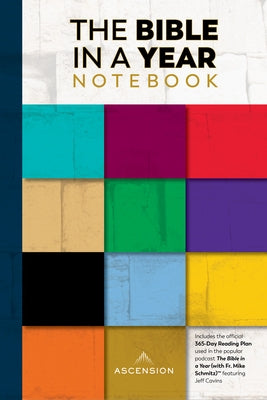 The Bible in a Year Notebook: 2nd Edition by Ascension Press