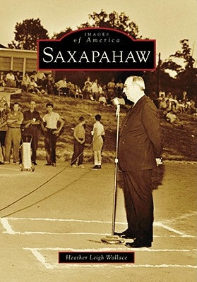 Saxapahaw by Wallace, Heather Leigh