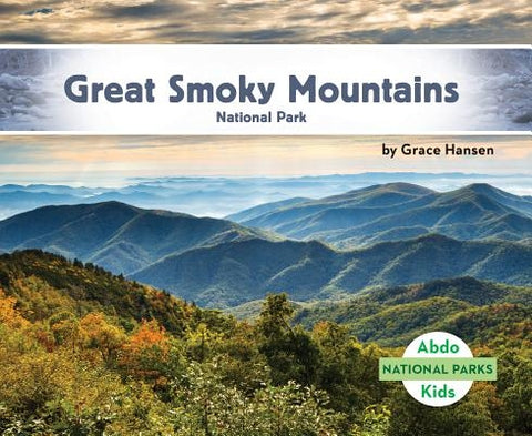 Great Smoky Mountains National Park by Hansen, Grace