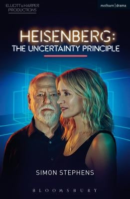 Heisenberg: The Uncertainty Principle by Stephens, Simon