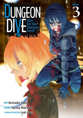 Dungeon Dive: Aim for the Deepest Level (Manga) Vol. 3 by Warinai, Tarisa