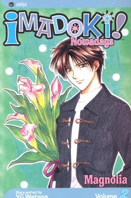 Imadoki!, Vol. 2, 2: Magnolia by Watase, Yuu