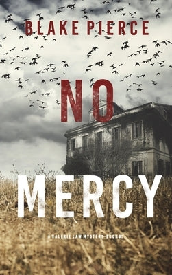 No Mercy (A Valerie Law FBI Suspense Thriller-Book 1) by Pierce, Blake