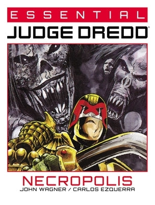 Essential Judge Dredd: Necropolis by Wagner, John