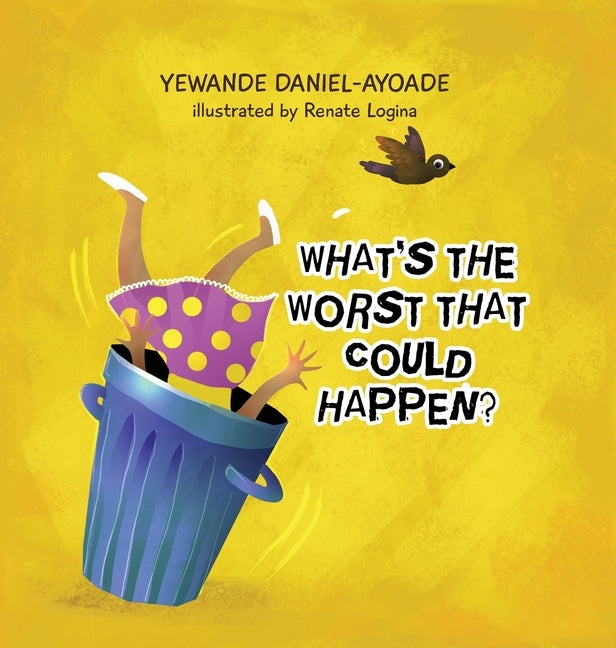 What's the Worst that Could Happen? by Daniel-Ayoade, Yewande