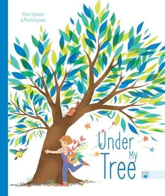 Under My Tree by Tallandier, Muriel