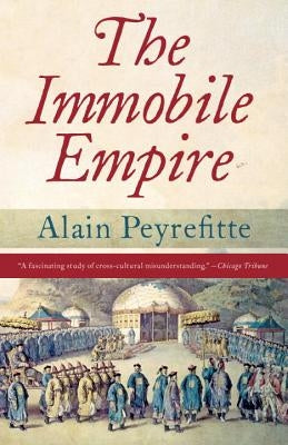 The Immobile Empire by Peyrefitte, Alain