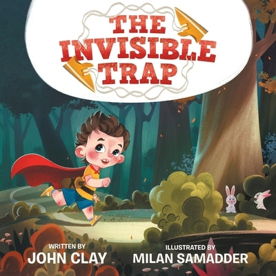 The Invisible Trap by Clay, John