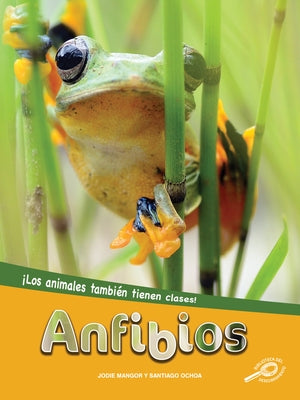 Anfibios: Amphibians by Mangor, Jodie