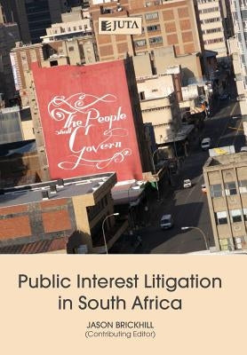 Public Interest Litigation in South Africa by Brickhill, Jason