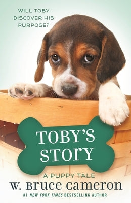 Toby's Story: A Puppy Tale by Cameron, W. Bruce