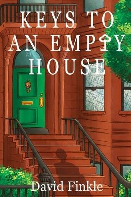 Keys to An Empty House by Finkle, David