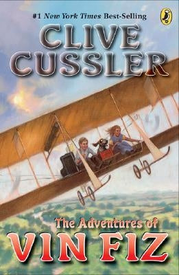 The Adventures of Vin Fiz by Cussler, Clive