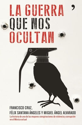 La Guerra Que Nos Ocultan by Cruz Jimenez, Francisco