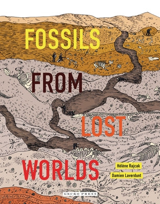 Fossils from Lost Worlds by Laverdunt, Damien