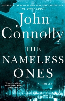 The Nameless Ones: A Thriller by Connolly, John