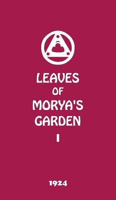 Leaves of Morya's Garden I: The Call by Society, Agni Yoga