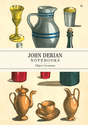 John Derian Paper Goods: Object Lessons Notebooks by Derian, John