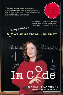 In Code: A Mathematical Journey by Flannery, David