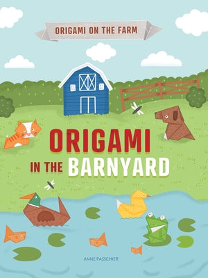 Origami in the Barnyard by Fullman, Joe