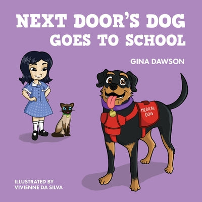 Next Door's Dog Goes to School by Dawson, Gina