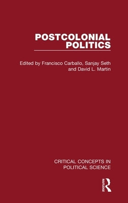 Postcolonial Politics by Carballo, Francisco