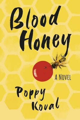 Blood Honey by Koval, Poppy