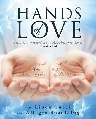 Hands of Love by Cucci, Linda