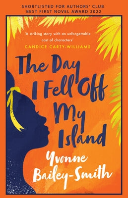 The Day I Fell Off My Island by Bailey-Smith, Yvonne
