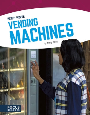 Vending Machines by Abell, Tracy