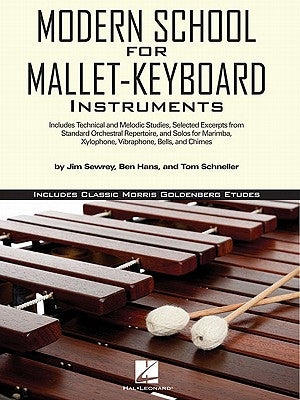 Modern School for Mallet-Keyboard Instruments: Includes Classic Morris Goldenberg Etudes by Hans, Ben