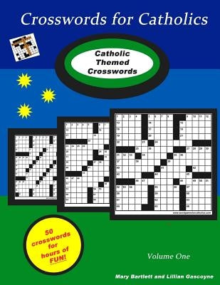 Crosswords for Catholics by Bartlett, Mary