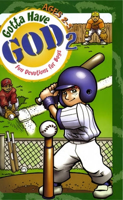 Gotta Have God Volume 2: Fun Devotions for Boys Ages 2-5 by Klammer, Lynn