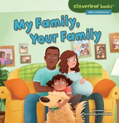 My Family, Your Family by Bullard, Lisa